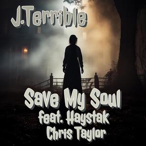 Save My Soul (feat. Haystak & Chris Taylor) (Explicit)