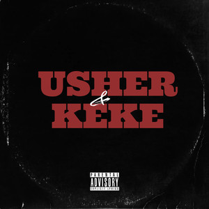 Usher & Keke (Explicit)