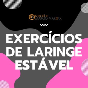 Exercícios Para Laringe Estável