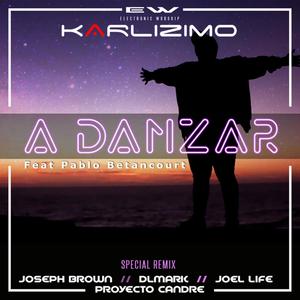 A Danzar + Remixes