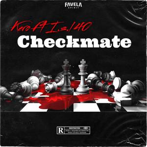 Checkmate (feat. I.s.l 40) (Explicit)