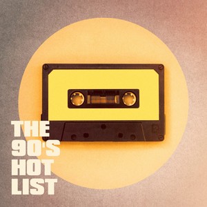 The 90's Hot List
