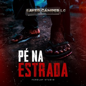 Pé Na Estrada (Explicit)