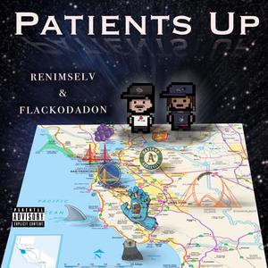 Patients Up (feat. Flackodadon) (Explicit)
