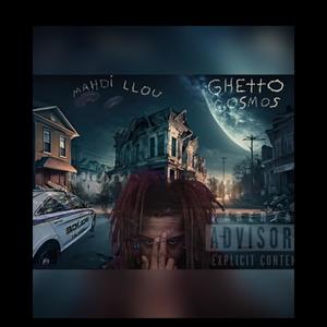 Ghetto Cosmos (Explicit)