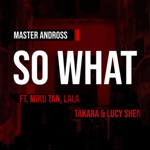So What(feat. Mikutan, Lala, Takara & Ying)