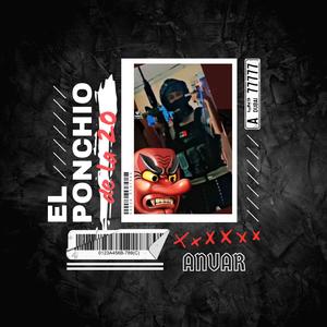 El Ponchio De La 20 (Explicit)
