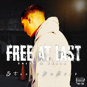 Free at Last (Trial & Error) [Explicit]