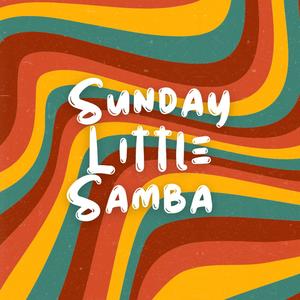 Sunday Little Samba