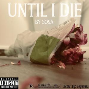 Until i die (feat. Sogimura) (Explicit)