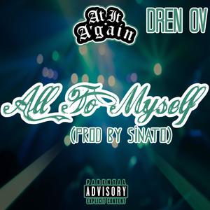 All To Myself (Explicit)