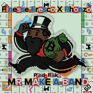 Mr. Make A Band (Explicit)