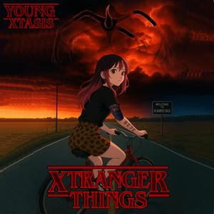 Xtranger Things