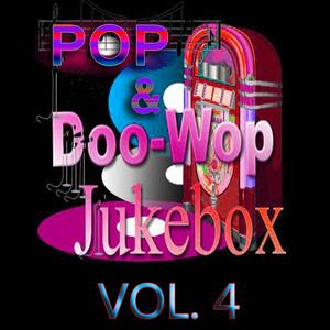 Pop & Doo-Wop Jukebox, Vol. 4