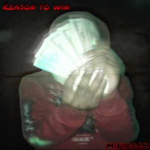 Reason To Win (Explicit)