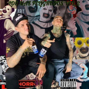 Los mas Peligrosos, Vol. 2 (feat. Tosko One) [Explicit]