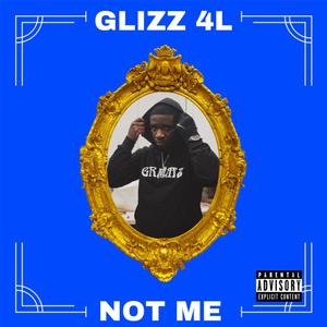 Not Me (Explicit)