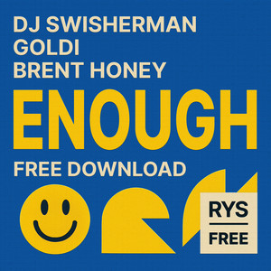 ENOUGH [FREE DOWNLOAD]