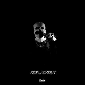 R&Blackout (Explicit)