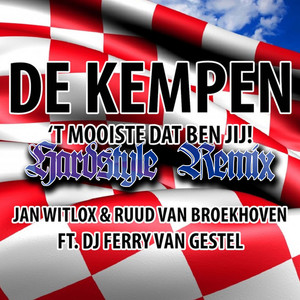 De Kempen ('t Mooiste Dat Ben Jij) (Hardstyle Remix)