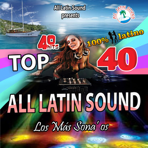 Top 40 All Latin Sound