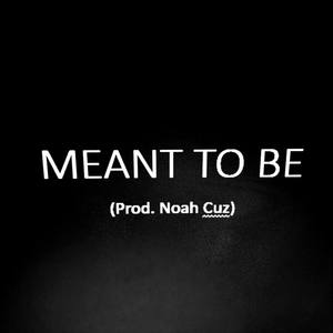 Meant To Be (Explicit)