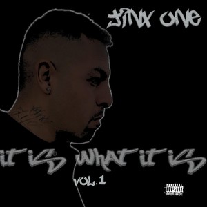 It Is What It Is, Vol. 1 (Explicit)