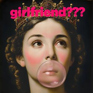 Girlfriend ???