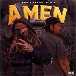 Amen (feat. Lil' Flip) (Explicit)