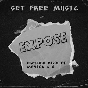 Expose (feat. E & Sister Monica) [Explicit]