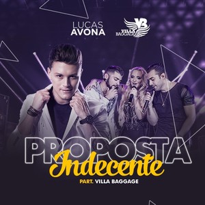 Proposta Indecente(feat. Villa Baggage)