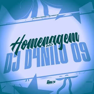 Homenagem ao DJ Danilo 09 (Explicit)