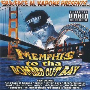 Memphis to Tha Bombed out Bay (Explicit)