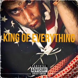 King Of Everything (Explicit)