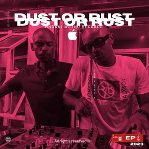 Dust Or Rust
