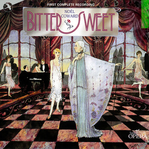 Bitter Sweet (Original Cast Recording, Complete)