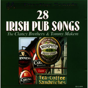 28 Irish Pub Songs - The Clancy Brothers And Tommy Maken