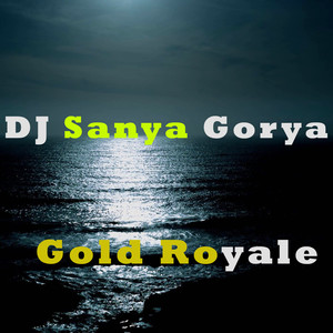 Gold Royale (Original Mix|Explicit)