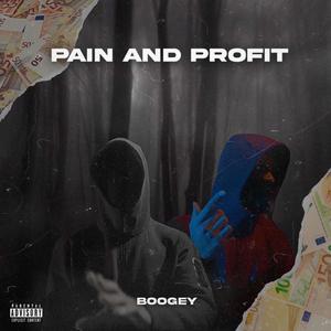 Pain And Profit