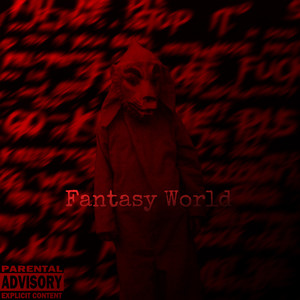 Fantasy World (Explicit)