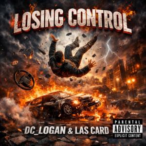 Loosing control (feat. Dc_logan) (Explicit)