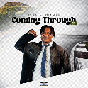 Coming Through (Explicit)