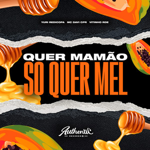 Quer Mamão Só Quer Mel (Explicit)