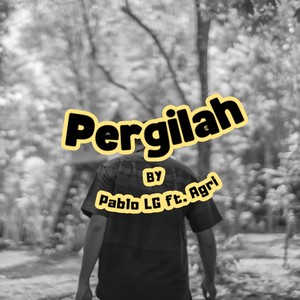 Pergilah