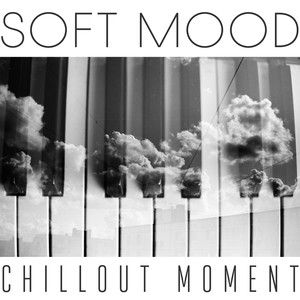 Soft Mood – Chillout Moment