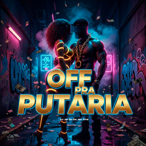 Off pra Putaria (Explicit)