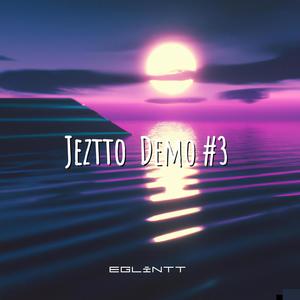 Jeztto Demo #3