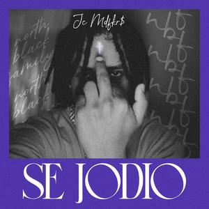 Se jodio (Explicit)