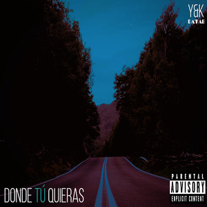 Donde Tú Quieras (Explicit)