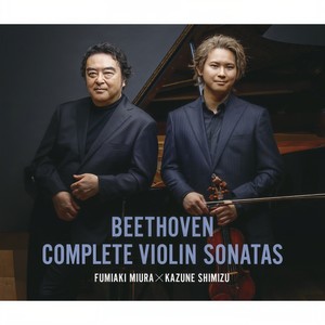 ベートーヴェン：ヴァイオリン・ソナタ全集 (BEETHOVEN COMPLETE VIOLIN SONATAS)